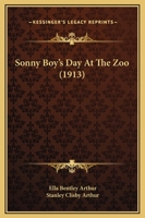 Sonny Boy's Day At The Zoo 0548838607 Book Cover