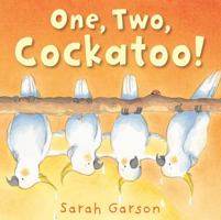 One, Two, Cockatoo! 1842709445 Book Cover