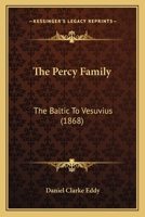 The Percy Family: The Baltic to Vesuvius B0BN937DPM Book Cover