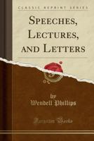 Speeches, Lectures and Letters 1425562205 Book Cover