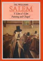 Salem: Y Llun A'r Llan = Painting and Chapel 1900437112 Book Cover
