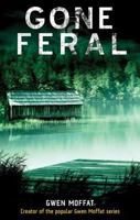 Gone Feral 0786720433 Book Cover