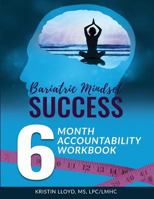 Bariatric Mindset Success: 6 Month Accountability Workbook: 197974193X Book Cover