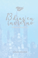 13 días en invierno: Crónicas de Masen, Vol. 1 B08SYTDG4T Book Cover