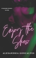 Enjoy the Show: An Age Gap Romance B0F2G3W96B Book Cover