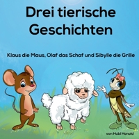 3 tierische Geschichten: Klaus die Maus und seine Freunde 3734748437 Book Cover