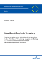 Datenübermittlung in der Verwaltung (Europäische Hochschulschriften Recht) (German Edition) 3631924135 Book Cover