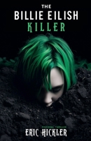 The Billie Eilish Killer B0FMNRQ67L Book Cover