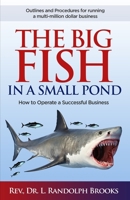 Big Fish in a Small Pond B08ZBRJZWB Book Cover