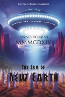 Anno Domini MMMCDXIV The Era of New Earth B0CNYHHBW7 Book Cover