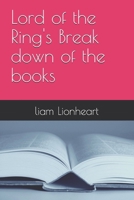 Lord of the Ring's Break down of the books B0GVRB4LYV Book Cover