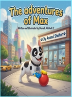 The adventures of Max B0GY9WQQ1S Book Cover
