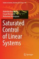 Saturated Control of Linear Systems 3319659898 Book Cover