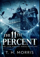 The 11th Percent: Premium Hardcover Edition null Book Cover