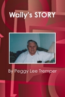 Wally's Story 1365527077 Book Cover