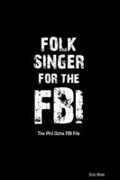Folk Singer For The Fbi 055707875X Book Cover