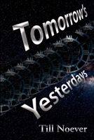 Tomorrow's Yesterdays 198137910X Book Cover