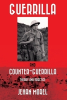 Guerrilla and Counter-Guerrilla: Theory and Practice 1541141288 Book Cover