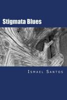 Stigmata Blues 1492805572 Book Cover