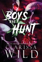 Boys Who Hunt: Dark RH Bully Romance 9083337081 Book Cover