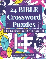 24 Bible Crossword Puzzles: The Entire Book of 2 Samuel (A Creative, Fun, And Encouraging Way To Study The Bible) B0CT95WNQ2 Book Cover