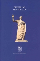 Quintilian & the Law: The Art of Persuasion in Law & Politics 9058673014 Book Cover
