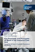 ICU Principles and Principles of Work in the Intensive Care Unit: Special for All Fields of Medicine, Paramedical and Nursing 6138958187 Book Cover