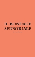 Il Bondage Sensoriale 0244171092 Book Cover