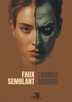 Faux semblant B0GVRHHX9X Book Cover
