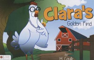 Clara's Golden Find 1632687038 Book Cover