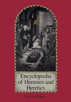 Encyclopedia of Heresies and Heretics 0760708231 Book Cover