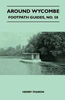 Around Wycombe - Footpath Guide 1446542920 Book Cover