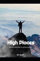 High Places-Dr Rudi B08MVJ3J8T Book Cover