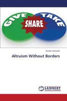 Altruism Without Borders 3845416696 Book Cover