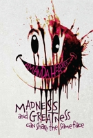 Madness and Greatness Can Share the Same Face 1960456253 Book Cover
