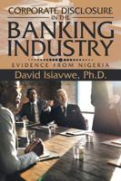 Corporate Disclosure in the Banking Industry: Evidence from Nigeria 1532014260 Book Cover