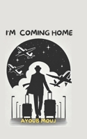 I'm coming home: The first book to comprehensively explore migration through a psychologically nuanced lens , addressing all perspectives . B0F2GY85XX Book Cover