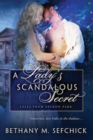 A Lady's Scandalous Secret (Tales From Seldon Park) B08BDYYNHT Book Cover
