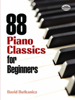 88 Piano Classics for Beginners (Dover Music for Piano) 0486483886 Book Cover