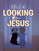 Looking For Jesus 1642997587 Book Cover