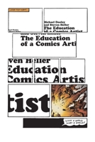 The Education Of A Comics Artist 1581154089 Book Cover