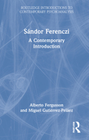 Sndor Ferenczi: A Contemporary Introduction 0367426757 Book Cover