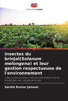 Insectes du brinjal(Solanum melongena) et leur gestion respectueuse de l'environnement B0CHL8DYJ6 Book Cover