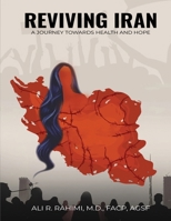 Reviving Iran, A Journey Towards Health and Hope B0DSQZGP85 Book Cover