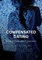 Compensated Dating: Buying and Selling Sex in Cyberspace 9811349789 Book Cover