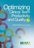 Optimizing Clinical Team Productivity and Quality 1568294751 Book Cover