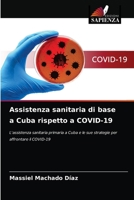 Assistenza sanitaria di base a Cuba rispetto a COVID-19 6203638951 Book Cover