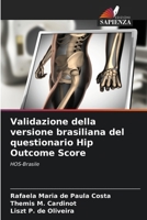 Validazione della versione brasiliana del questionario Hip Outcome Score (Italian Edition) 6208540658 Book Cover