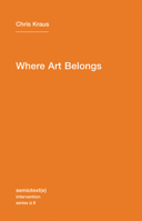 Where Art Belongs 1584350989 Book Cover