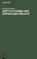 Institutionen Des Römischen Rechts: Ein Lehrbuch 3112366352 Book Cover